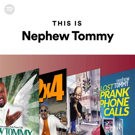 nephew tommy playlist